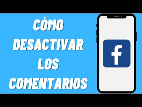 Cómo Desactivar los Comentarios en Facebook Como Desactivar los Comentarios en Facebook desde mi Celular