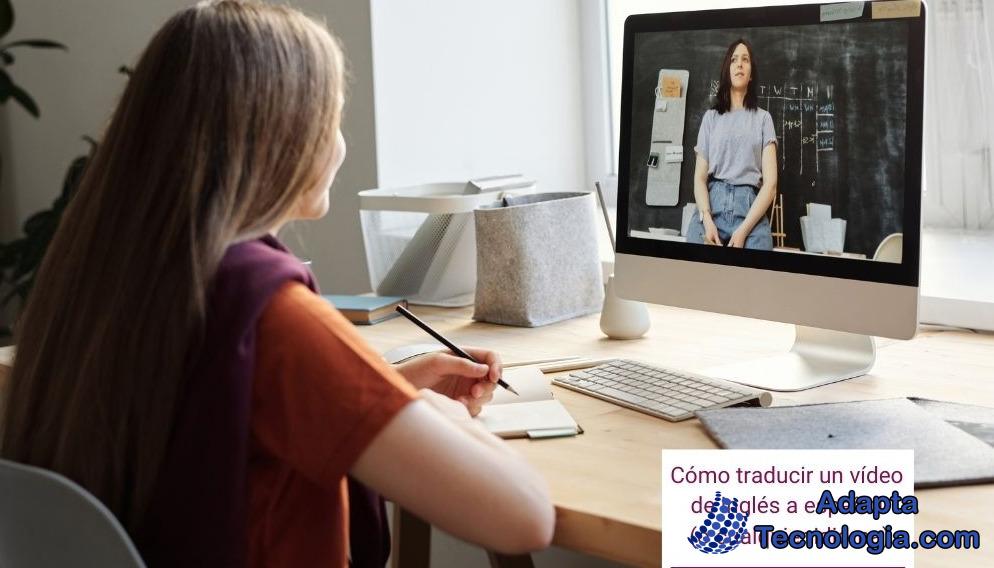 Cómo traducir un vídeo de inglés a español